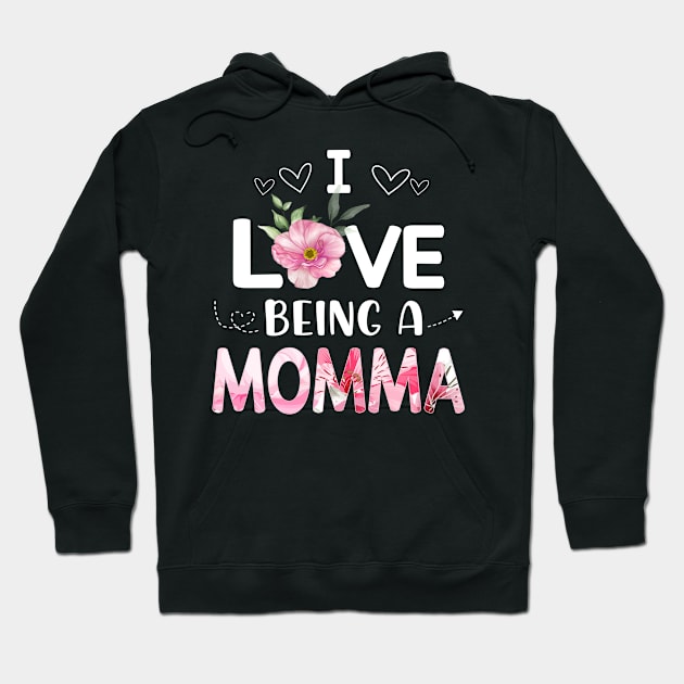 i love being a momma Hoodie by Leosit